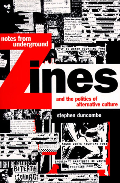 Notes from Underground: Zines and the Politics of Alternative Culture (Haymarket Series)