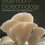 Mushroom Biotechnology: Developments and Applications