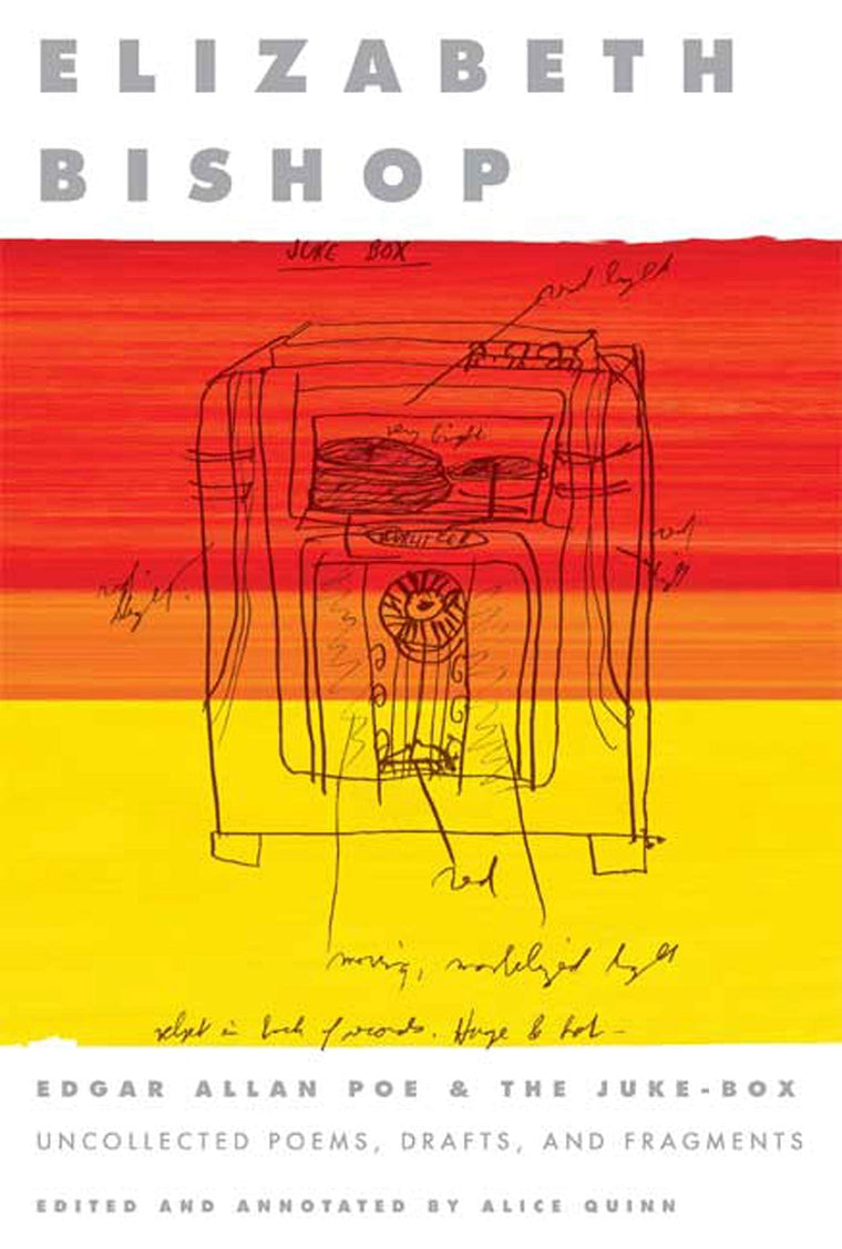 Edgar Allan Poe & The Juke-Box: Uncollected Poems, Drafts, a