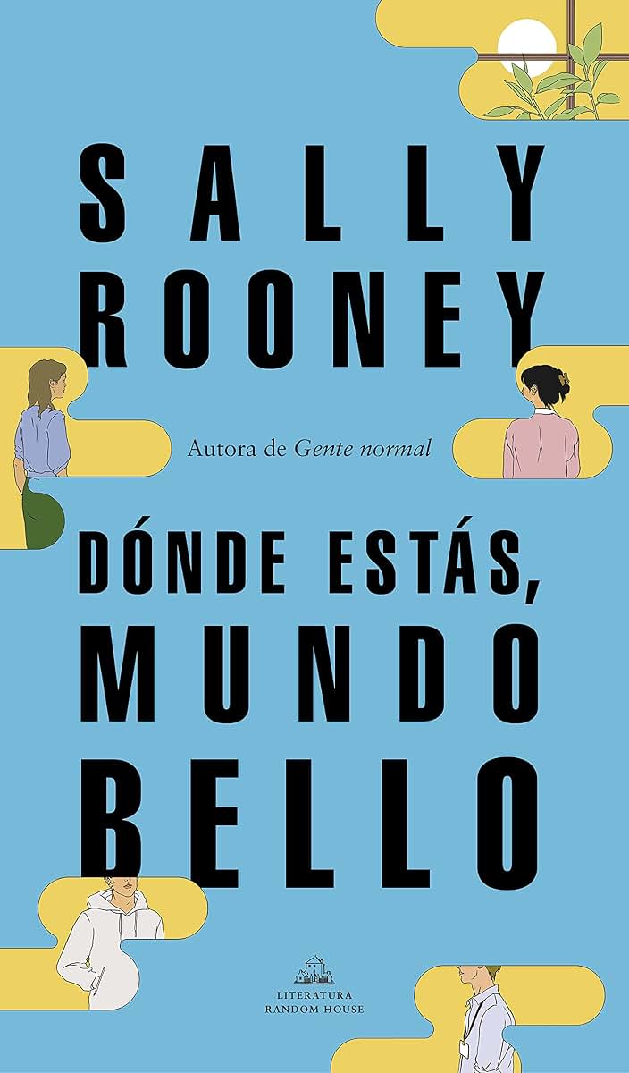Dónde estás, mundo bello / Beautiful World, Where Are You (Spanish Edition)