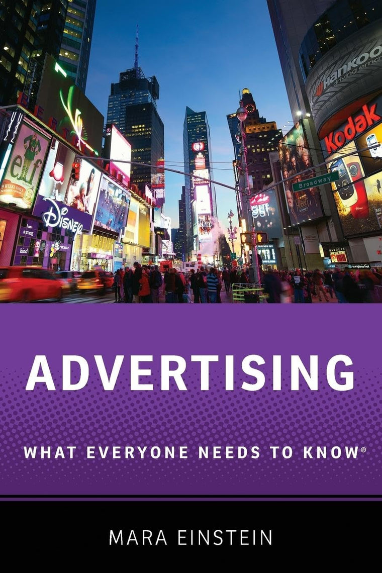Advertising: What Everyone Needs to Know