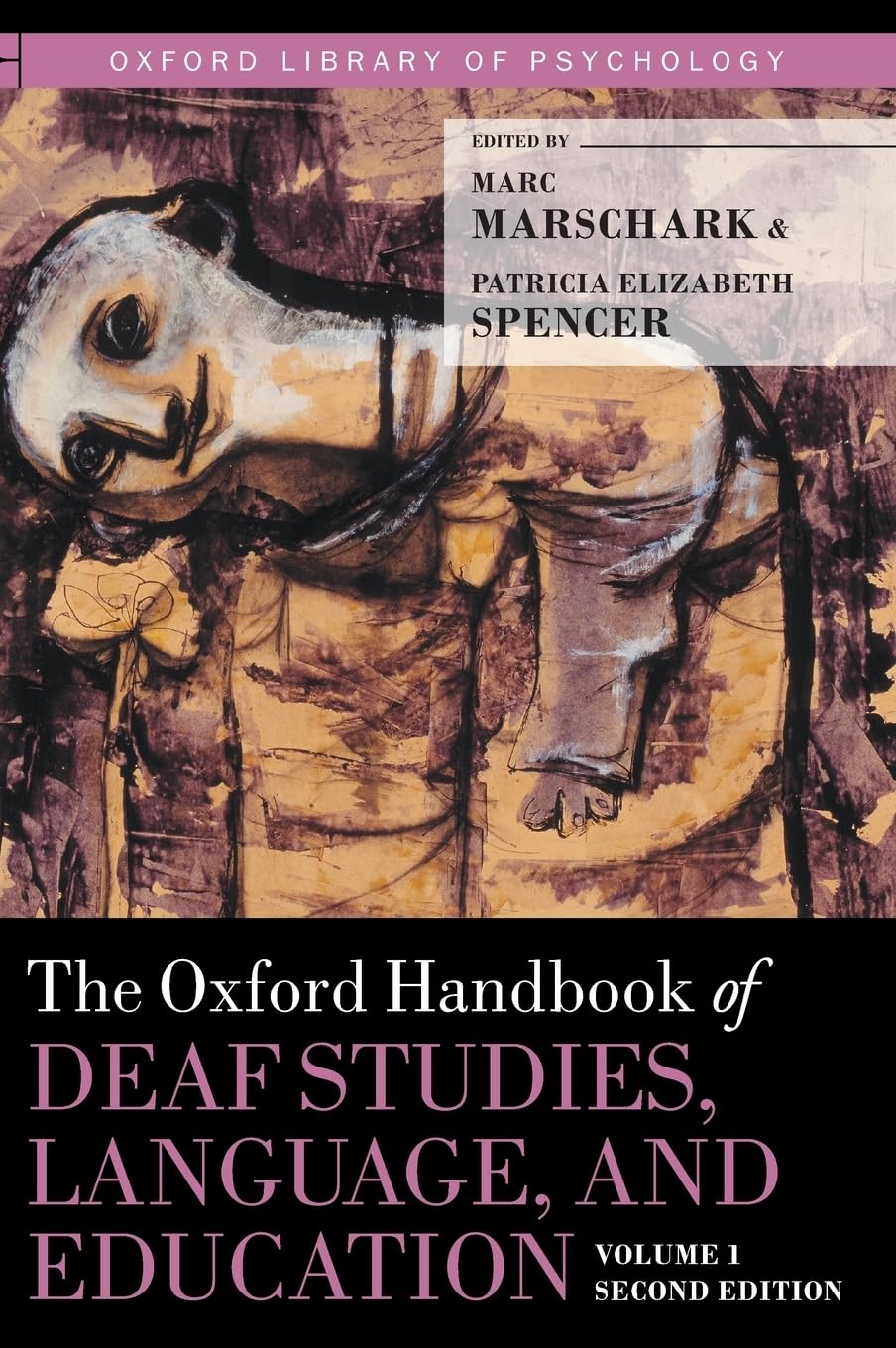 The Oxford Handbook of Deaf Studies, Language, and Education