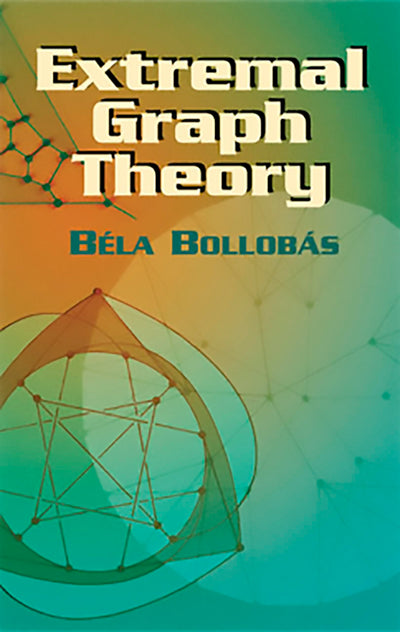 Extremal Graph Theory (Dover Books on Mathematics)