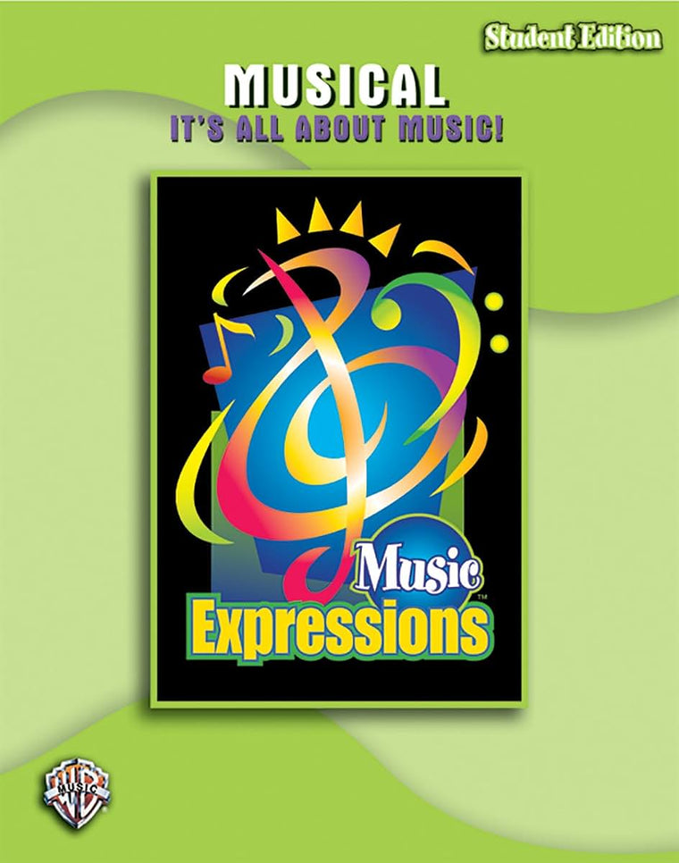 Music Expressions Grade 6 (Middle School 1): Musical -- It's All About Music! (Student Edition)