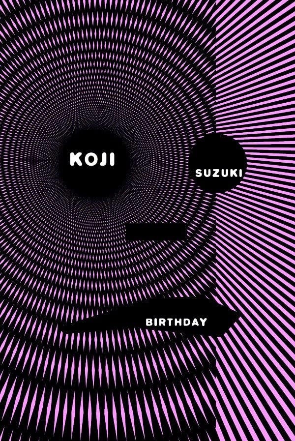 Birthday: Ring Series Book 4 by Koji Suzuki (Paperback)