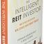 The Intelligent REIT Investor: How to Build Wealth With Real Estate Investment Trusts