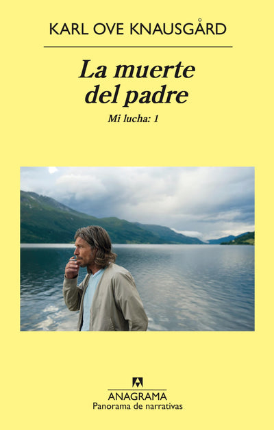 La muerte del padre: Mi lucha: 1 (Spanish Edition)