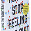 How to Stop Feeling Like Sh*t