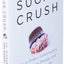 Sugar Crush: How to Reduce Inflammation, Reverse Nerve Damage, and Reclaim Good Health