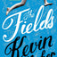 The Fields: A Novel