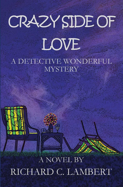Crazy Side of Love, A Detective Wonderful Mystery