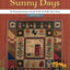 Sunny Days: A Summertime Quilt Full of Folk-Art Fun