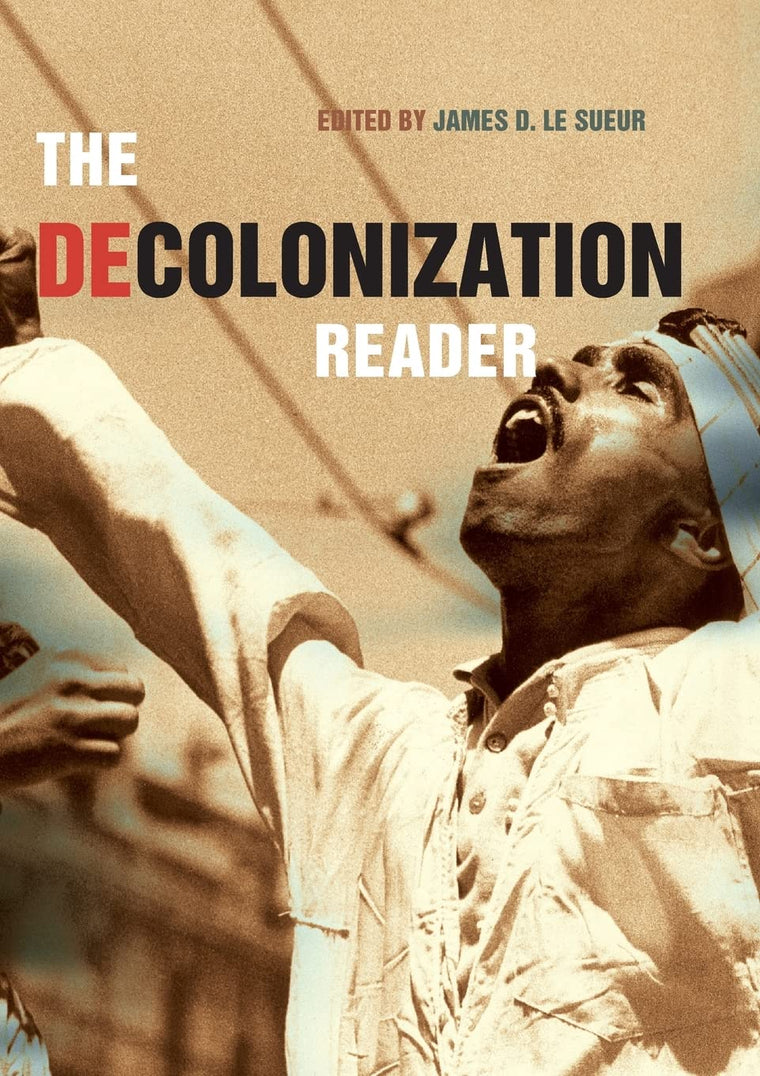 The Decolonization Reader (Routledge Readers in History)