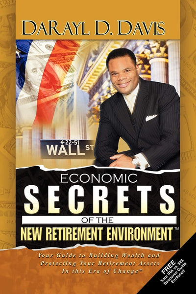 Economic Secrets of the New Retirement Environment