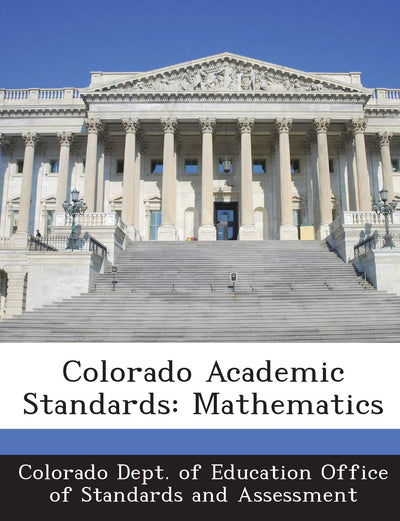 Colorado Academic Standards: Mathematics