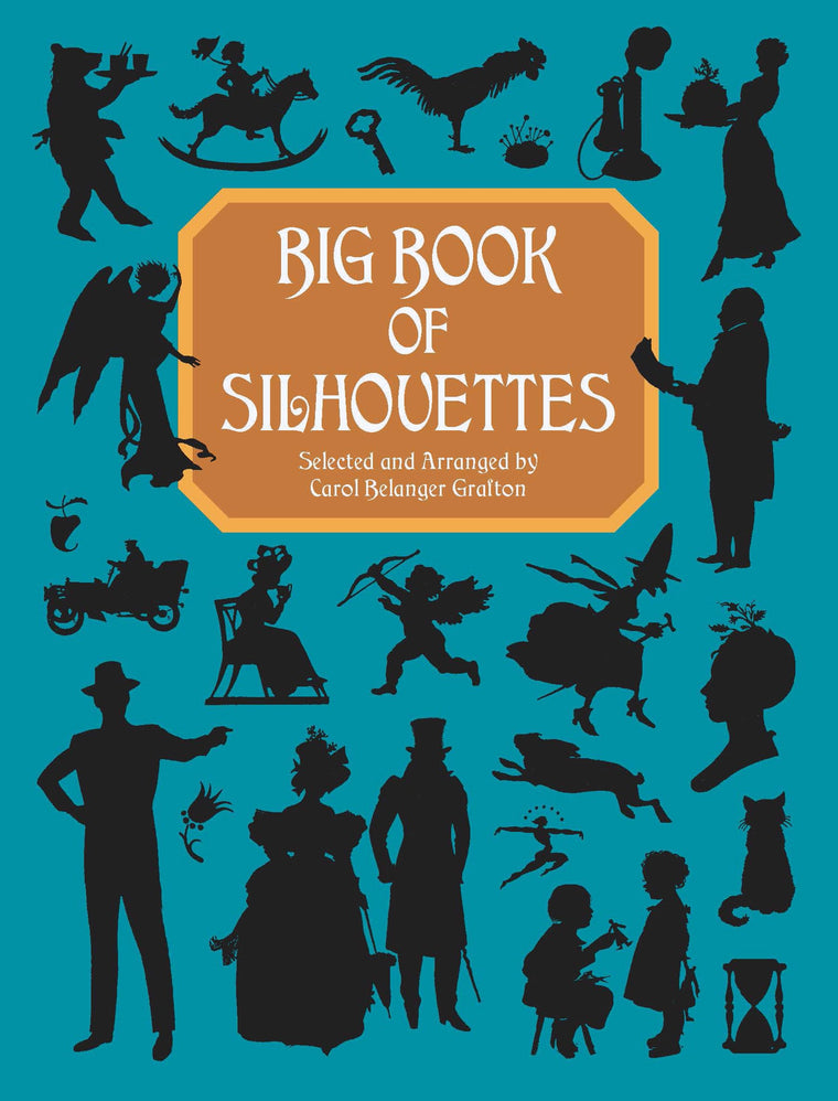 Big Book of Silhouettes (Dover Pictorial Archive)
