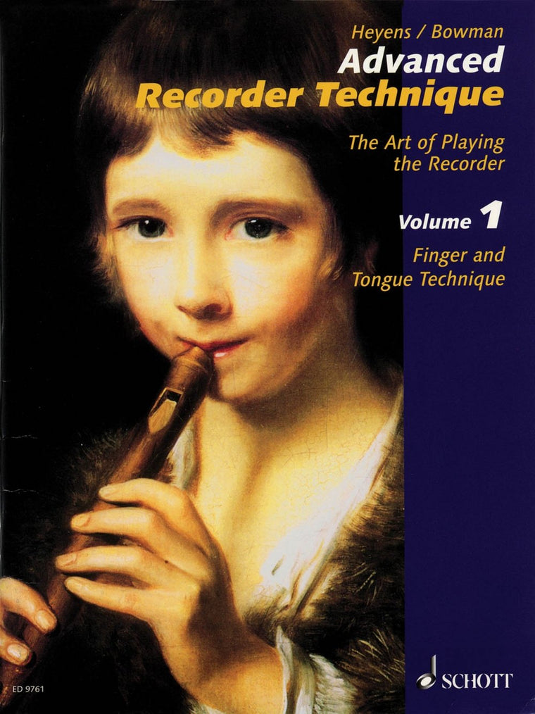 Advanced Recorder Technique: The Art of Playing the Reco rder (Schott) volume 1