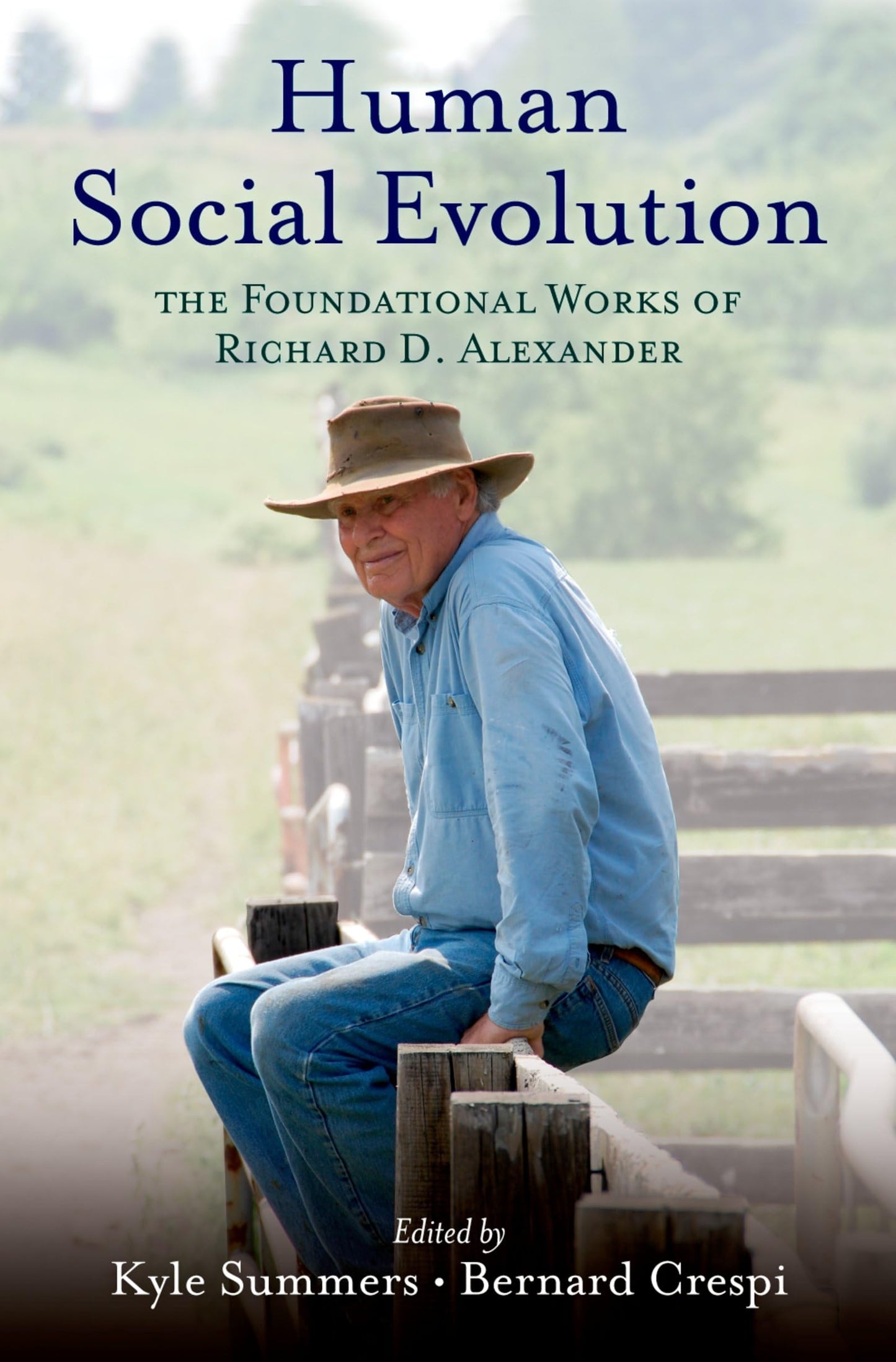 Human Social Evolution: The Foundational Works of Richard D.