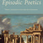Episodic Poetics: Politics and Literary Form after the Constitution