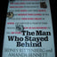 The Man Who Stayed Behind by Sidney Rittenberg