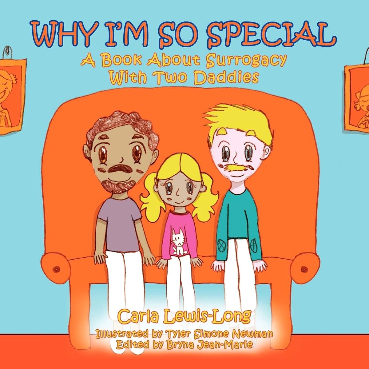 Why I'm So Special: A Book About Surrogacy With Two Daddies