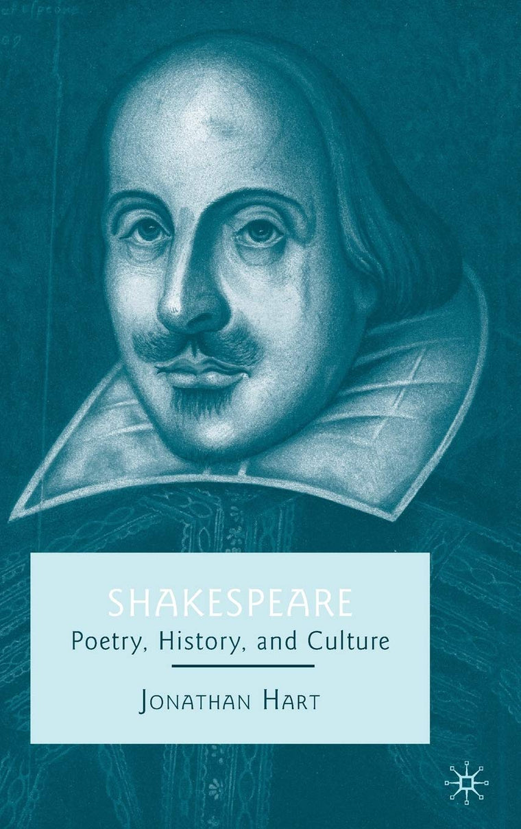 Shakespeare: Poetry, History, and Culture