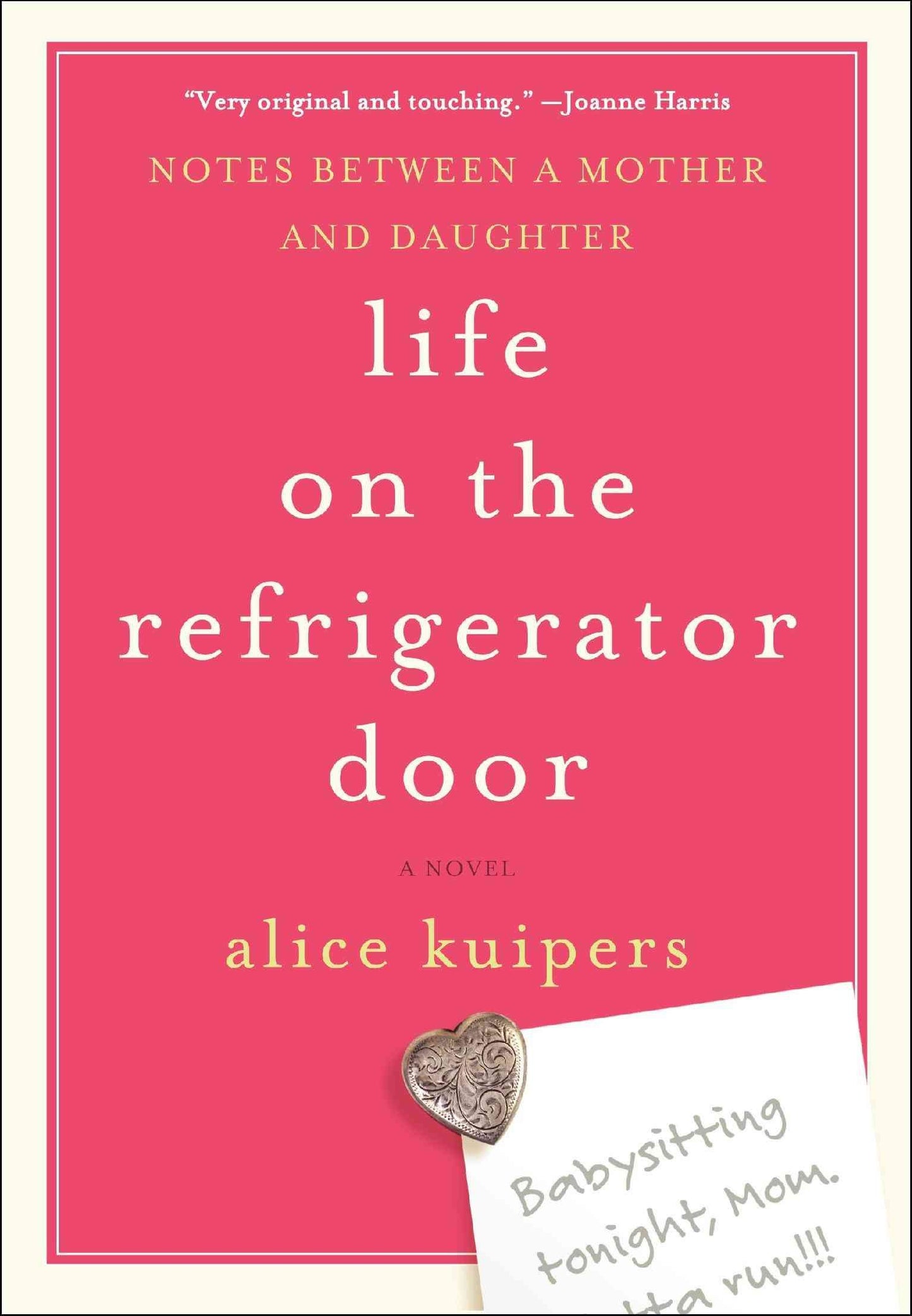 Life on the Refrigerator Door: Notes Between a Mother and Da