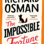 The impossible fortune