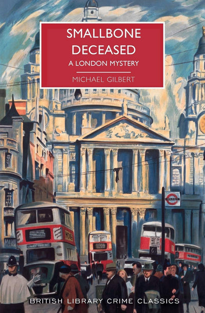 Smallbone Deceased: A Traditional British Detective Mystery (British Library Crime Classics)