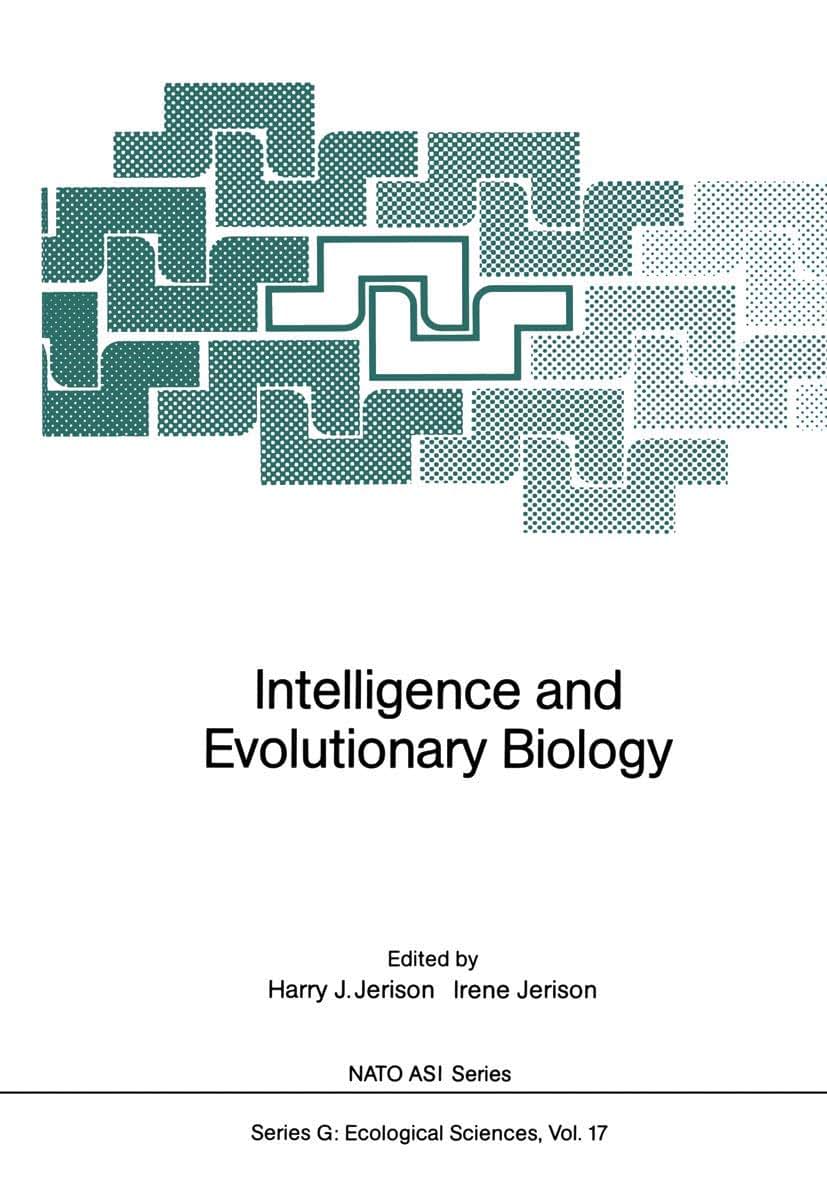 Intelligence and Evolutionary Biology (Nato ASI Subseries G:, 17)