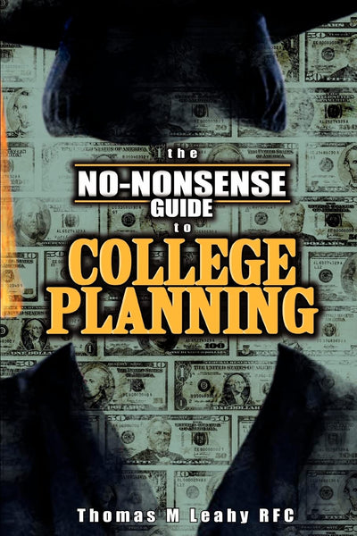 The No-Nonsense Guide to College Planning: The Pursuit of Happiness