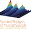 Spectral Analysis of Musical Sounds with Emphasis on the Piano