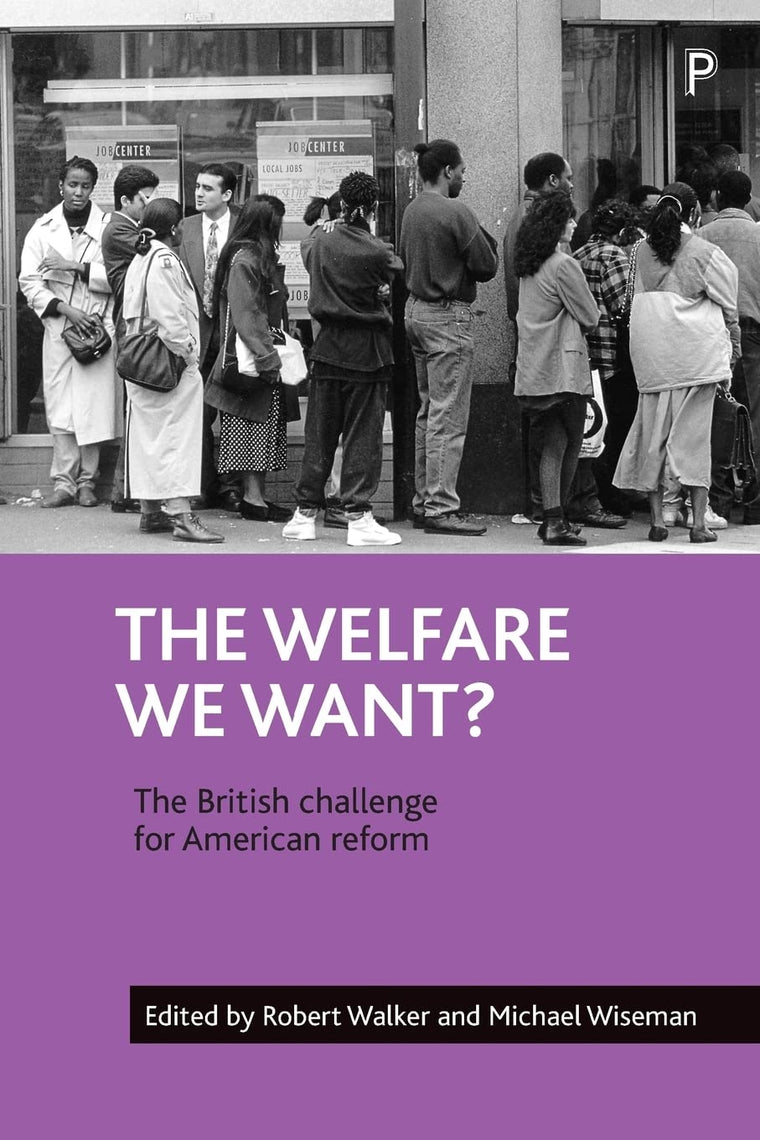 The welfare we want?: The British challenge for American reform