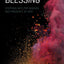The Way of Blessing: Stepping into the Mission and Presence of God