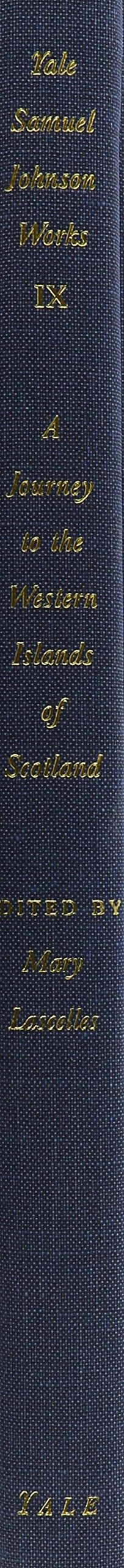The Works of Samuel Johnson, Vol 9: A Journey to the Western Island of Scotland (The Yale Edition of the Works of Samuel Johnson)