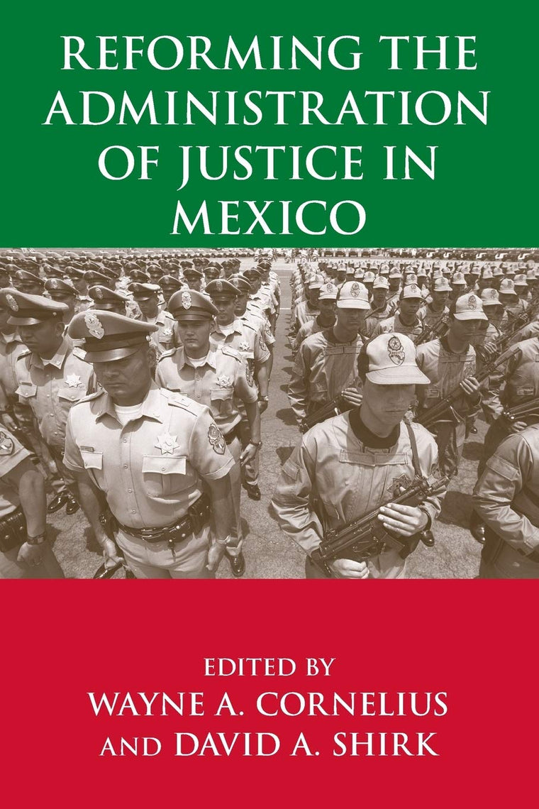 Reforming the Administration of Justice in Mexico