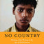 No Country: Working-Class Writing in the Age of Globalization