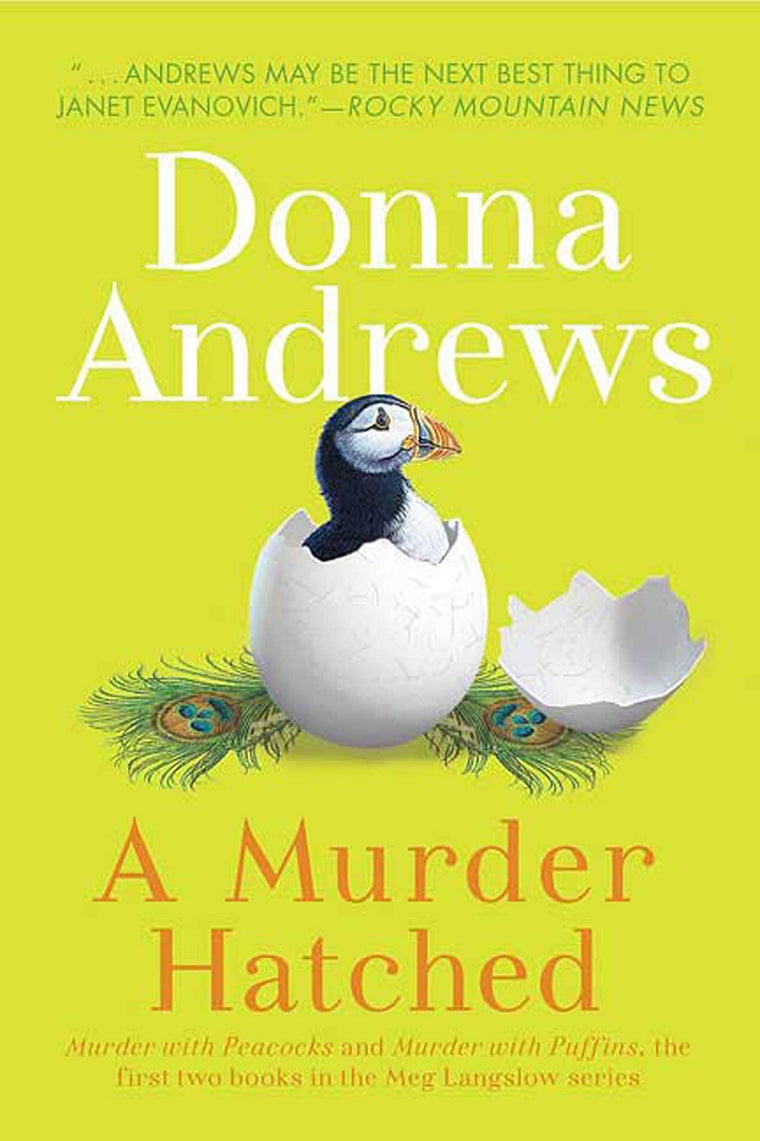 A Murder Hatched: Murder with Peacocks and Murder with Puffins, the First Two Books in the Meg Langslow Series (Meg Langslow Mysteries) (NO. 1)