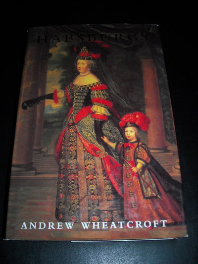 The Habsburgs: Embodying Empire