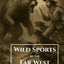Wild Sports in the Far West