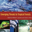 Emerging Threats to Tropical Forests