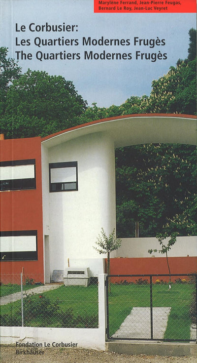 Le Corbusier. Les Quartiers Modernes Frugs / The Quartiers Modernes Frugs (Le Corbusier Guides (englisch franzsisch))