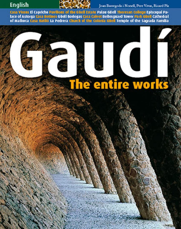 Gaudí, the entire works: The entire works