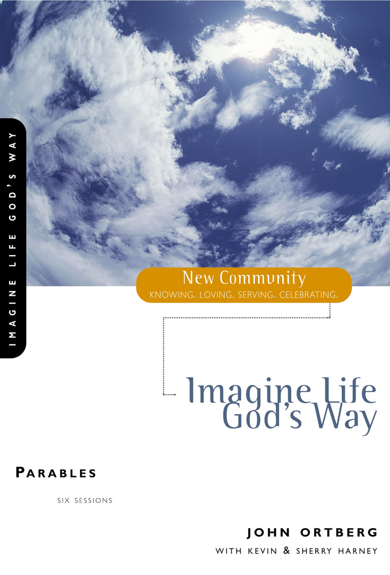 Imagine Life God's Way: Parables
