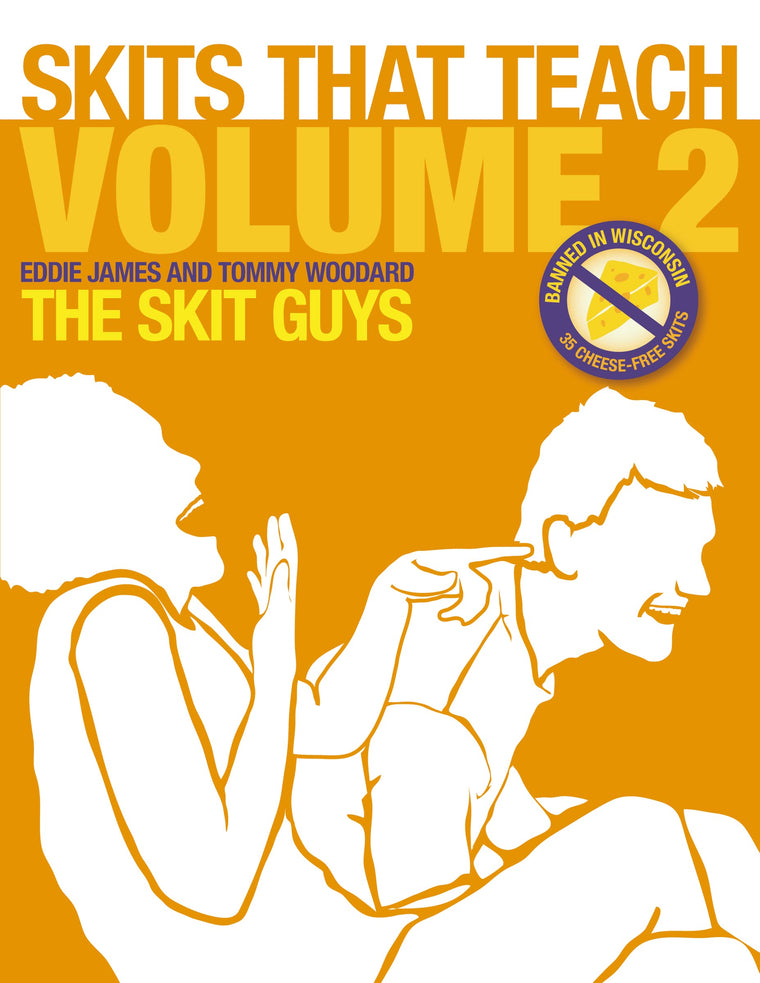 Skits That Teach, Volume 2: Banned in Wisconsin // 35 Cheese Free Skits (2)