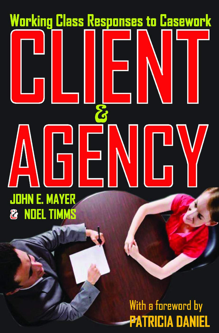 Client and Agency: Working Class Responses to Casework