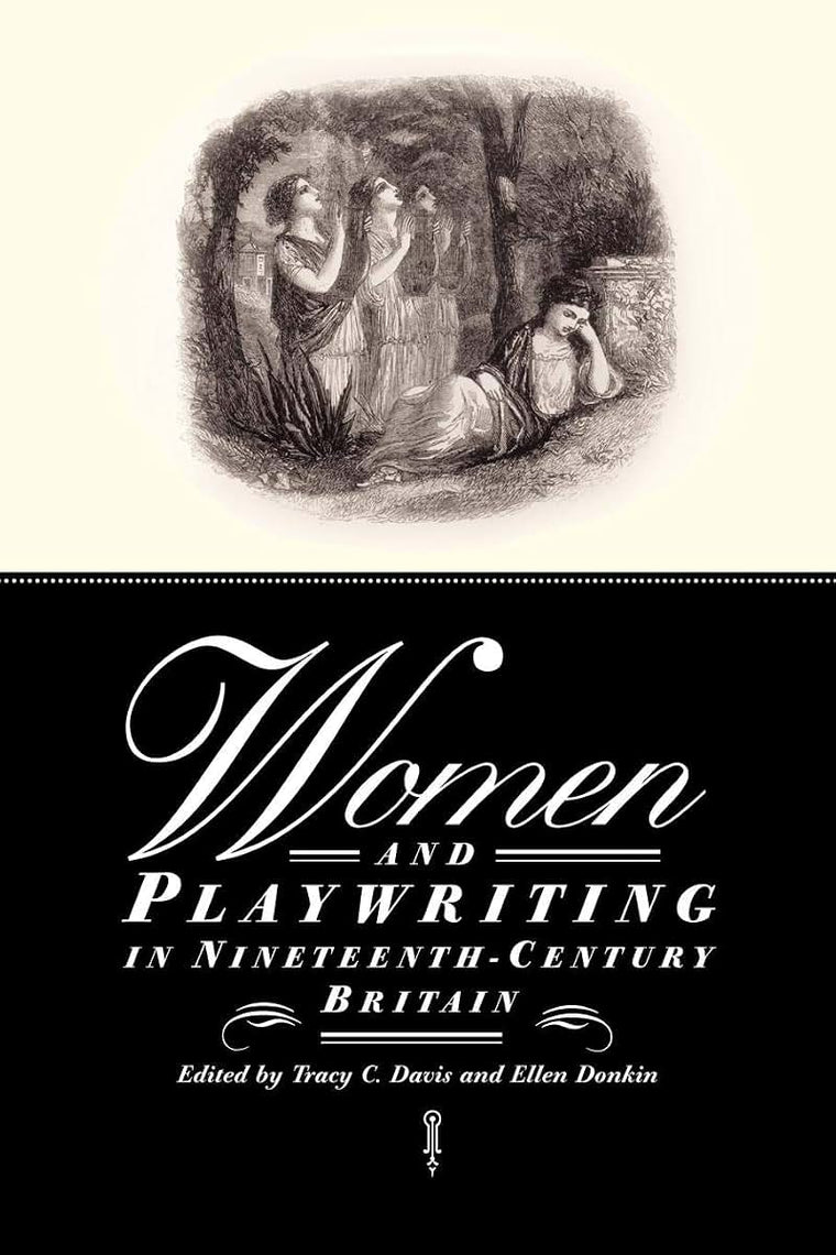 Women and Playwriting in Nineteenth-Century Britain