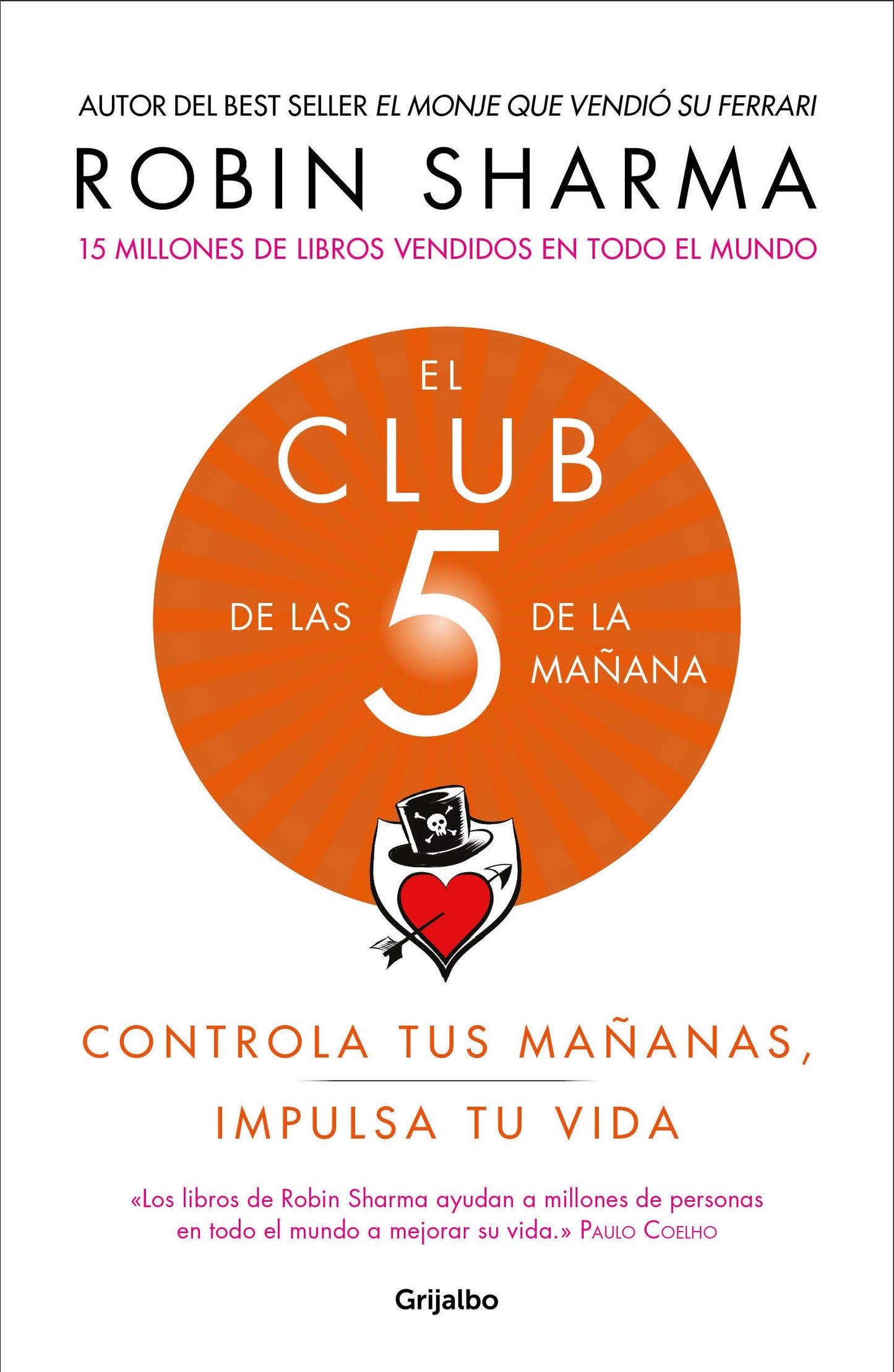 El Club de las 5 de la ma?ana: Controla tus ma?anas, impulsa