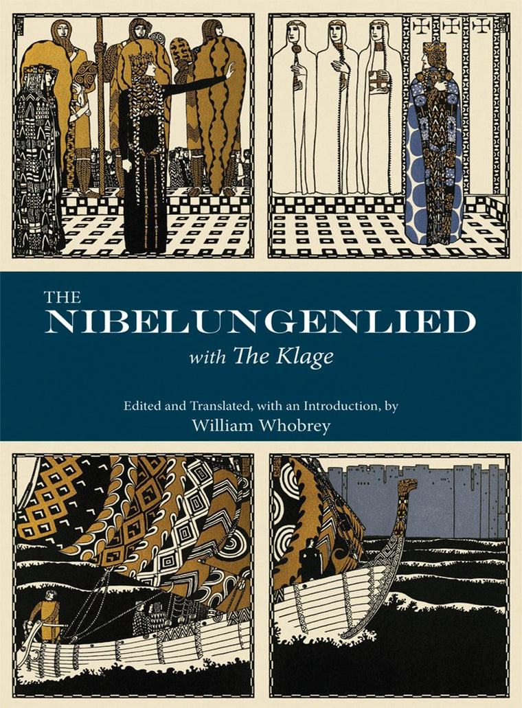 The Nibelungenlied: with The Klage by William T. Whobrey