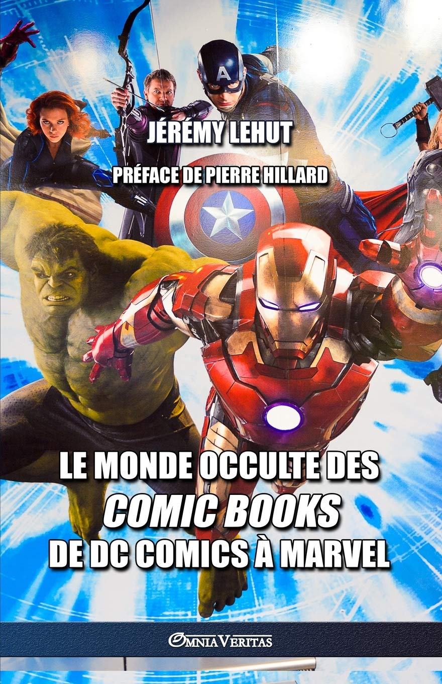 Le monde occulte des comic Books: de DC Comics  Marvel (French Edition)